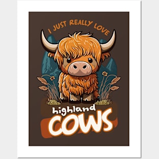 I love highland cows Posters and Art